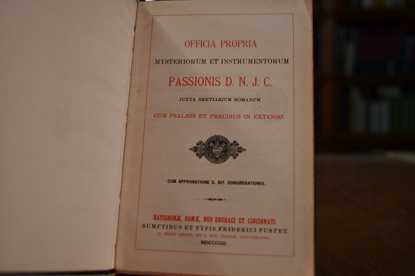 Officia Propria mysteriorum et instrumentorum Passionis D.N.J.C.